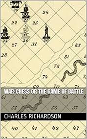 War-Chess or the Game of Battle - Kindle edition by Richardson, Charles.  Humor & Entertainment Kindle eBooks @ Amazon.com.